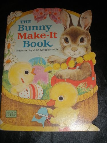 9780394849706: The Bunny Make It Book