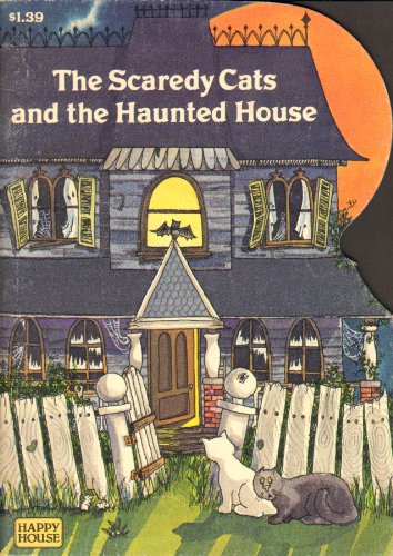 Imagen de archivo de The scaredy cats and the haunted house (Happy house books) a la venta por Your Online Bookstore
