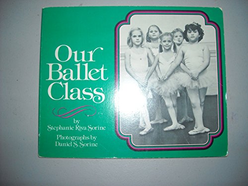 Stock image for Our Ballet Class for sale by ThriftBooks-Atlanta