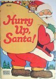 Stock image for Hurry Up, Santa! for sale by Wonder Book