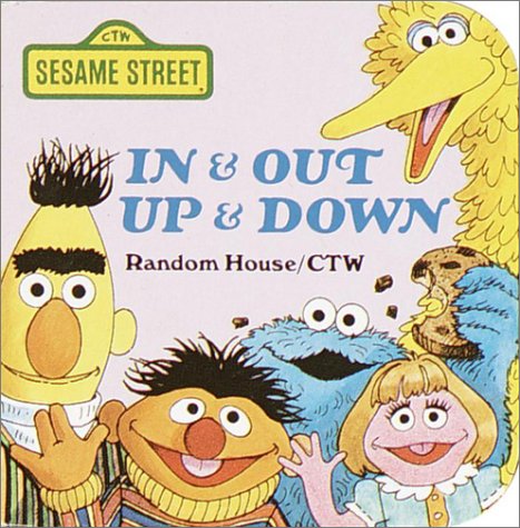 In & Out, Up & Down (A Chunky Book) (Sesame Street) (9780394851518) by Sesame Street