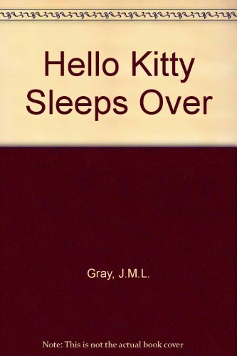 Stock image for Hello Kitty Sleeps Over for sale by Better World Books