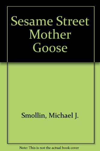 The Sesame Street Players Present Mother Goose (9780394852232) by Sesame Street