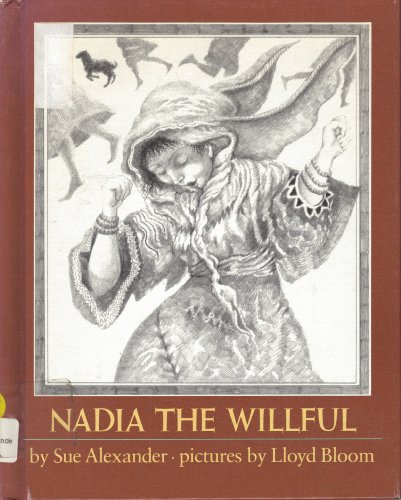 Nadia the Willful (9780394852652) by Sue Alexander