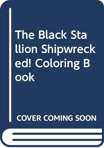 The Black Stallion Shipwrecked! Coloring Book (9780394852973) by Farley, Walter