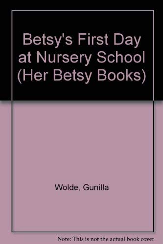 Stock image for Betsy's 1st Day Nursry for sale by ThriftBooks-Atlanta