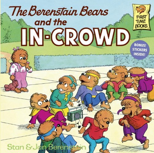 9780394854175: The Berenstain Bears and the in-Crowd (First time books) by Stan Berenstain (31-Dec-1989) Paperback