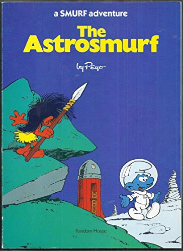 Beispielbild fr The Astrosmurf (A SMURF Adventure) zum Verkauf von The Book House, Inc.  - St. Louis