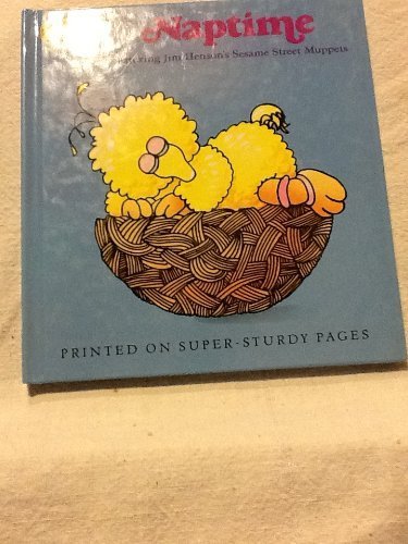 NAPTIME (Sesame Street Toddler Books) (9780394858289) by Sesame Street