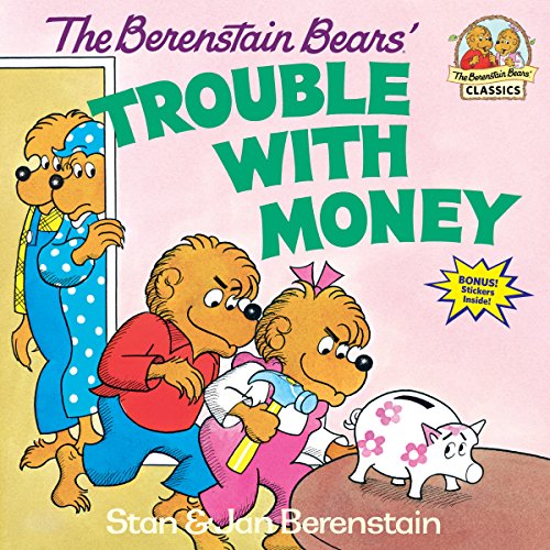 Stock image for The Berenstain Bears Trouble With Money for sale by Top Notch Books