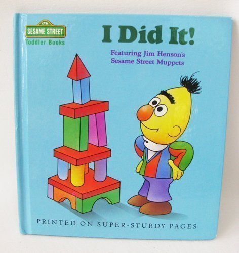 9780394860190: I Did It! (Sesame Street Toddler Books)