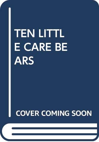 Stock image for Ten Little Care Bears for sale by ThriftBooks-Atlanta