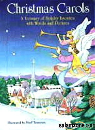 Beispielbild fr Christmas Carols: A Treasury of Holiday Favorites with Words and Pictures zum Verkauf von Once Upon A Time Books