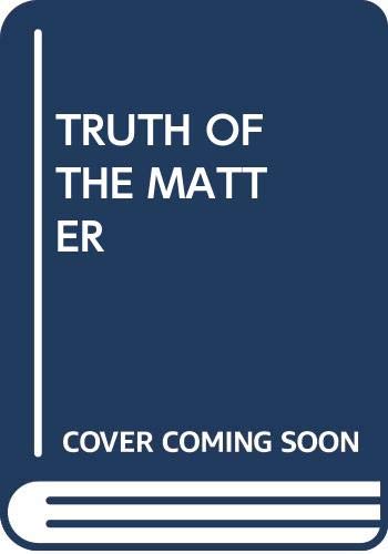 Imagen de archivo de Truth of the Matter a la venta por JR Books