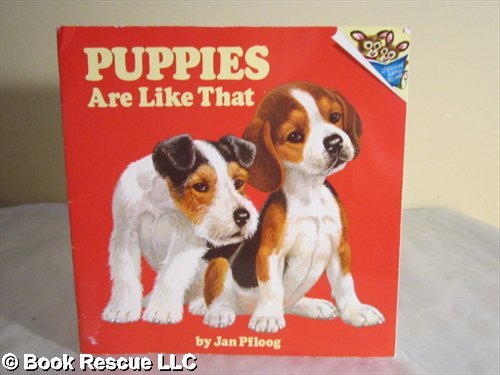 Puppies Are Like That (9780394861555) by Pfloog, Jan