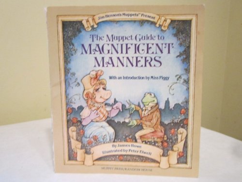 9780394863511: The Muppet Guide to Magnificent Manners