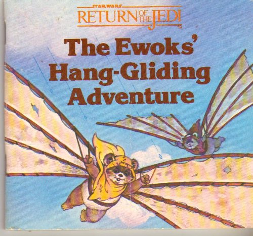 Beispielbild fr Ewoks' Hang-Gliding Ad zum Verkauf von 2Vbooks
