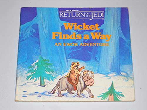9780394863566: Wicket Finds a Way: An Ewok Adventure