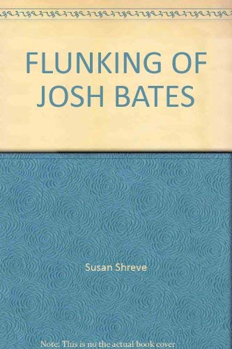 Imagen de archivo de The Flunking of Joshua T. Bates a la venta por Better World Books