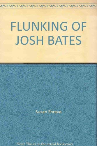 9780394863801: Flunking of Josh Bates