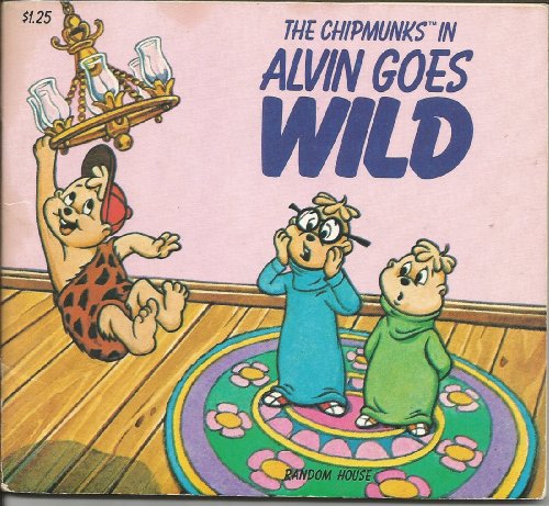 Beispielbild fr Alvin Goes Wild zum Verkauf von Better World Books