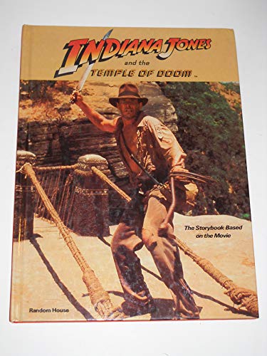 Beispielbild fr Indiana Jones and the Temple of Doom: The Storybook Based on the Movie zum Verkauf von Wonder Book