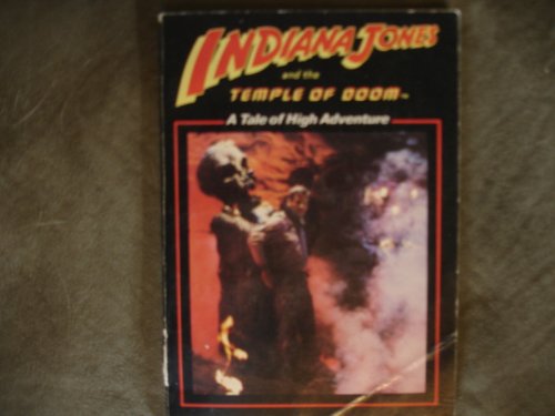 Beispielbild fr Indiana Jones and the Temple of Doom : A Tale of High Adventure zum Verkauf von Better World Books
