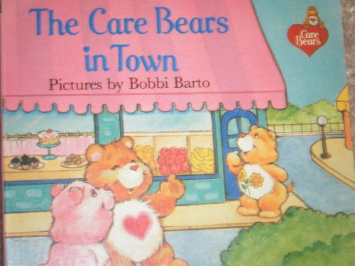 Stock image for The Care Bears in Town for sale by ThriftBooks-Dallas