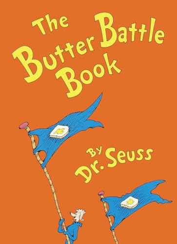 Beispielbild fr The Butter Battle Book: (New York Times Notable Book of the Year) (Classic Seuss) zum Verkauf von Ergodebooks