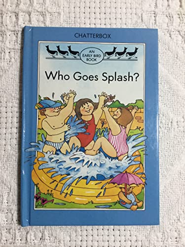 Stock image for Who Goes Splash? for sale by gearbooks