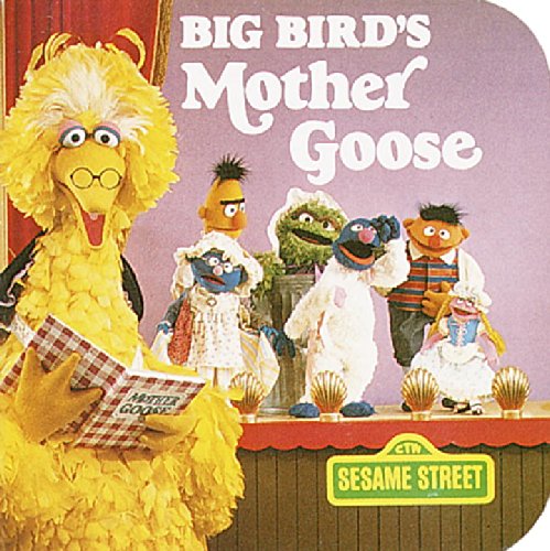 Stock image for Big Bird's Mother Goose for sale by Better World Books