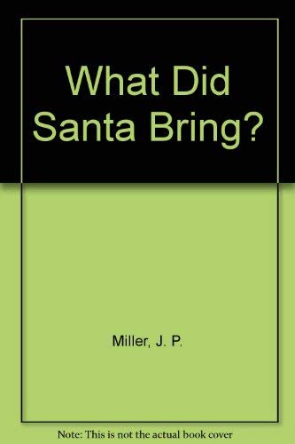 Beispielbild fr What Did Santa Bring? zum Verkauf von BookHolders