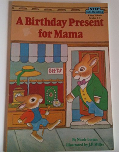 Stock image for A Birthday Present for Mama (Step into Reading, Step 2) for sale by Your Online Bookstore