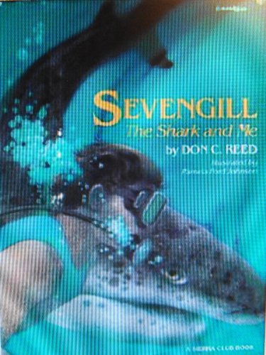 Stock image for Sevengill. the Shark and Me for sale by Acme Books