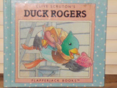 Clive Scruton's Duck Rogers (9780394870151) by David Lloyd; Bobbi Katz