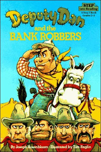 Imagen de archivo de Deputy Dan and the Bank Robbers (Step into Reading) a la venta por SecondSale