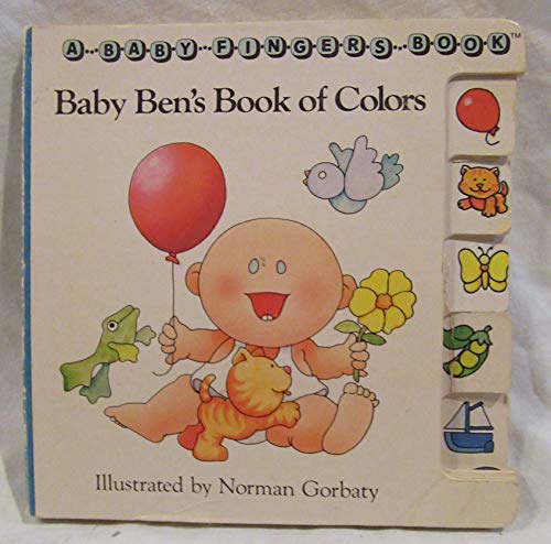 BABY BEN'S BK COLORS (Baby Fingers Book) (9780394870571) by Ziefert, Harriet