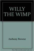 Stock image for Willy the Wimp for sale by Better World Books: West