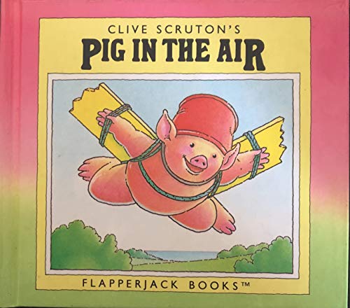 Imagen de archivo de Pig in the Air a la venta por ThriftBooks-Dallas