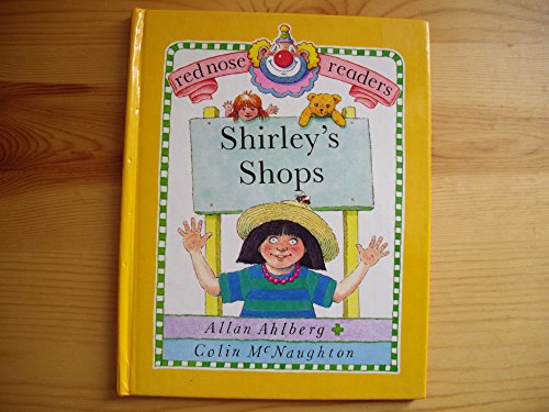 Shirley's shops (Red nose readers) (9780394872018) by Ahlberg, Allan