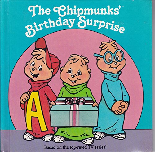 The Chipmunks' birthday surprise (9780394872056) by West, Cathy
