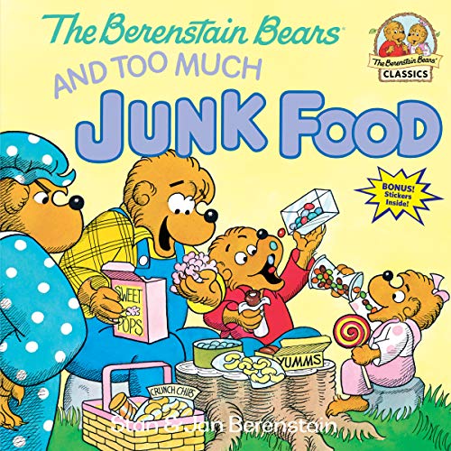 Stock image for The Berenstain Bears and Too Much Junk Food for sale by Blackwell's