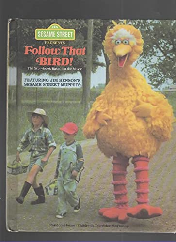 Beispielbild fr Sesame Street Presents: Follow That Bird! (The Storybook Based on the Movie) Featuring Jim Henson's Sesame Street Muppets zum Verkauf von Reliant Bookstore