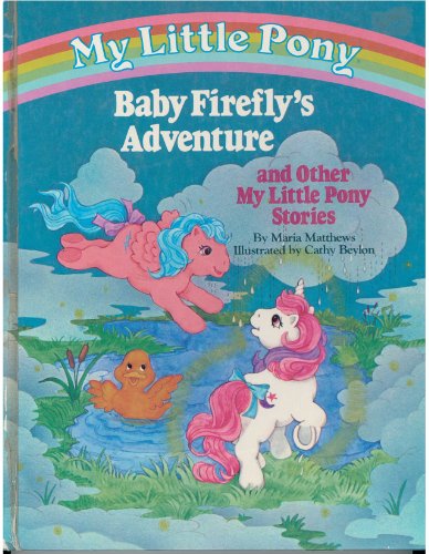 9780394873862: Baby Firefly's Adventure and Other My Little Pony Stories