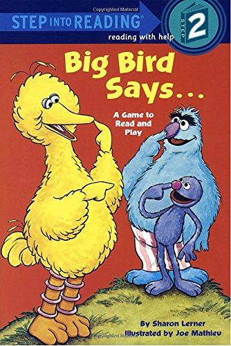 Imagen de archivo de Big Bird Says. (Sesame Street) (Step into Reading) a la venta por Gulf Coast Books