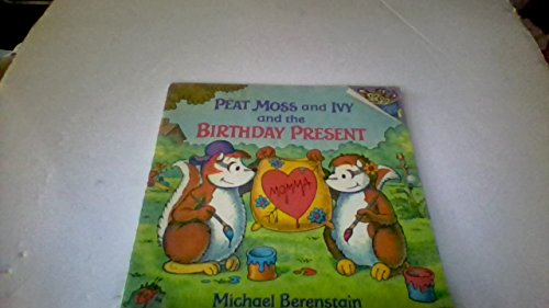 Stock image for Peat Moss and Ivy and the Birthday Present (Picturebacks) for sale by Aaron Books