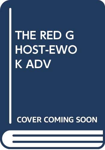9780394878652: The Red Ghost: An Ewok Adventure