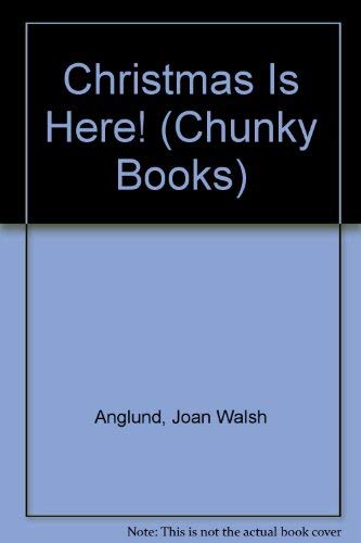 Beispielbild fr CHRISTMAS IS HERE (Chunky Books) zum Verkauf von Wonder Book