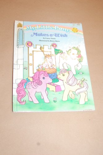 Imagen de archivo de My Little Pony Makes A Wish (Illustrated by Renzo Barto) a la venta por GloryBe Books & Ephemera, LLC