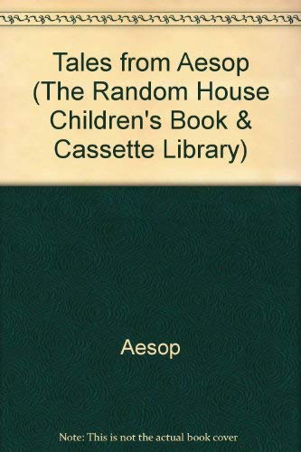 9780394880075: Tales from Aesop (The Random House Children's Book & Cassette Library)